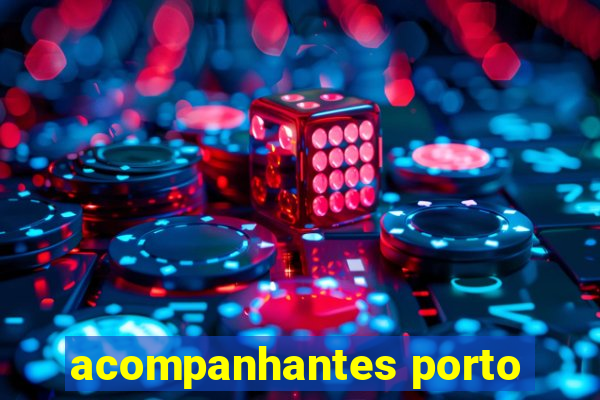 acompanhantes porto